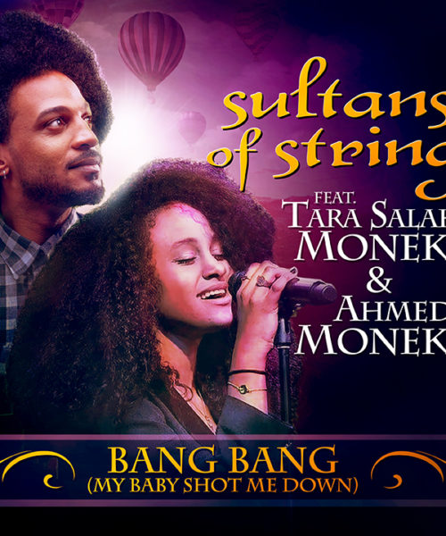 Sultans of String Release the Classic Cover of “Bang Bang (My Baby Shot Me Down)”