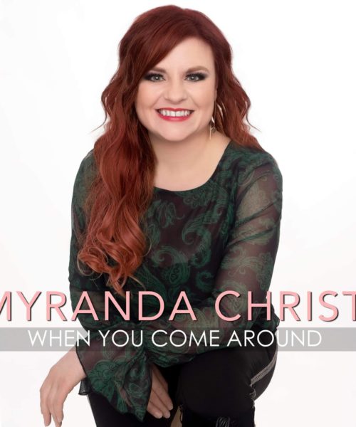 Alberta Country Singer Myranda Christi Takes You on Love’s Wild Ride with “When You Come Around”