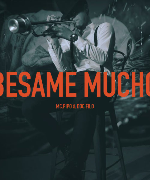 MC Pipo & Doc Filo Bring New Life Into Classic Love Song With Their New Single “Bésame Mucho”