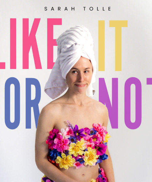 Vancouver-Based Pop Artist Sarah Tolle Releases Body-Positive Messaging in “Like It Or Not”