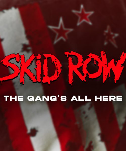 Skid Row is Back with New Single & Album, The Gang’s All Here