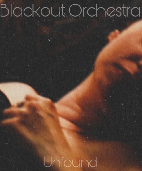 Canadian Alt-Indie Rock Duo Blackout Orchestra Unveil “Unfound”