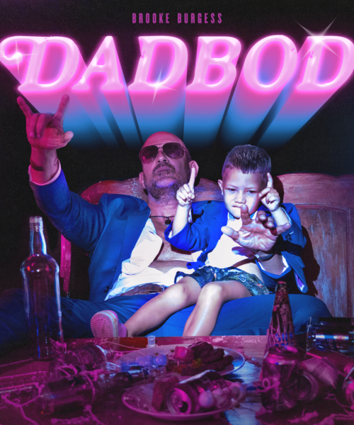 Award-Winning Canadian Artist, Writer, Producer & Director Brooke Burgess Embraces His “DADBOD” to Save the Day