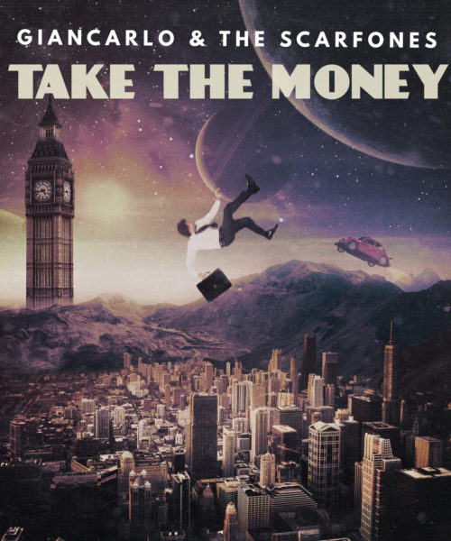 Giancarlo & The Scarfones Electrify With “Take The Money” Single