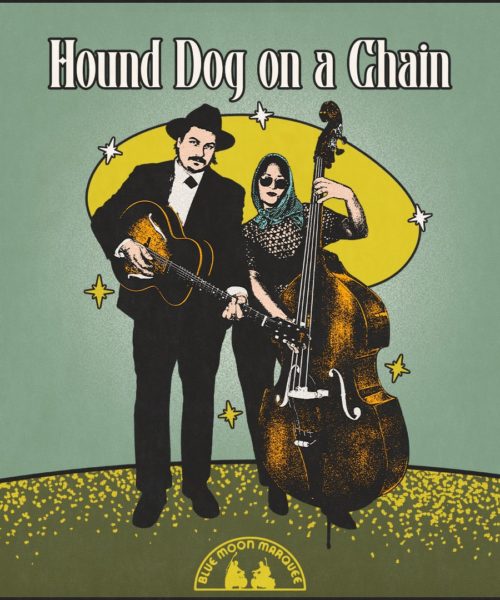 Blue Moon Marquee Releases Fiery Track “Hound Dog On A Chain”