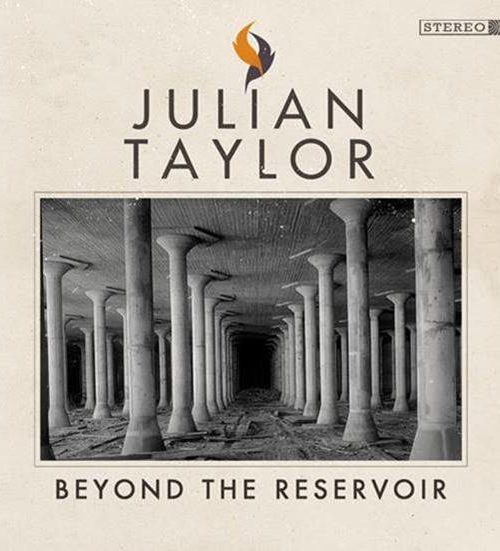 Julian Taylor Releases New Album “Beyond the Reservoir”