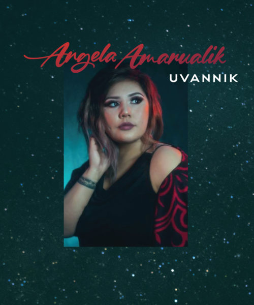 Award-Winning Inuk Singer-Songwriter Angela Amarualik Bridges the Distance Between Two Worlds with “Stranger Of My Kind”