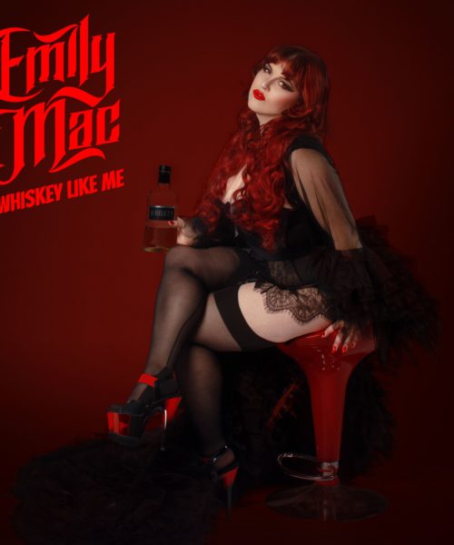 Blues Rocker EMILY MAC Finds Her Strength on Fiery, Sassy New Single “Whiskey Like Me”