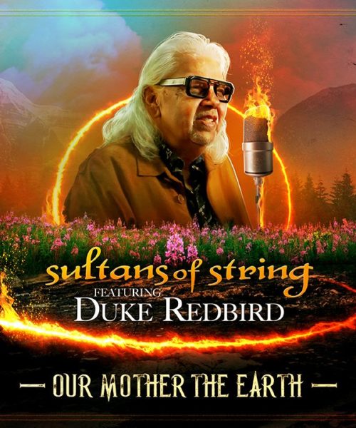 Sultans of String and Dr. Duke Redbird Release New Single “Our Mother the Earth”