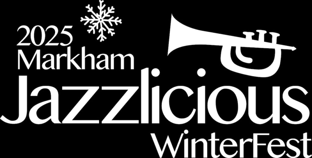 Markham Jazzlicious WinterFest Unveils Details of 2025 Festival