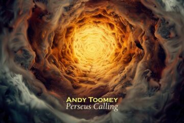 Jacksonville, FL’s Andy Toomey Teams Up With King Crimson Legends For Bold New EP Perseus Calling 